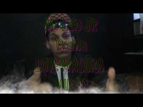 MC LUKI JR (OS LOVE MALOKA) Previa de Musica Nova com Dj Buggas