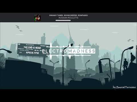 Swanky Tunes, Going Deeper, Rompasso - Russian Roulette