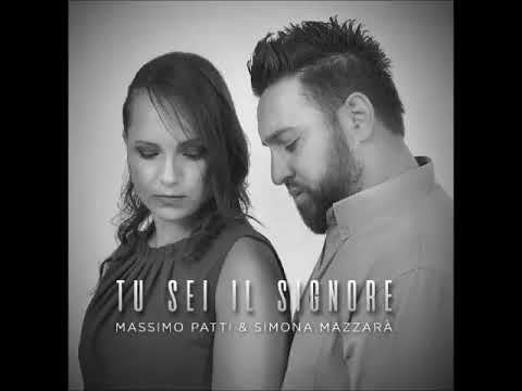 Tu sei il Signore - Massimo&Simona