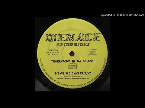 Madd Skillz - Everybody In Da Place (Vocal Mix)