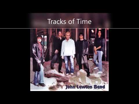 John Lawton Band - Tracks of Time (Remastered 2020)