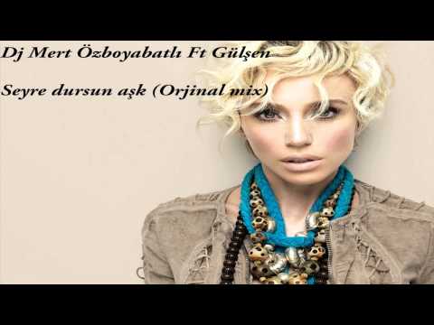 Dj Joker Ft Gülşen - Seyre Dursun Aşk(Orjinal mix)