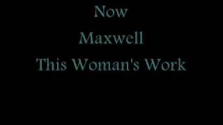Maxwell This Woman&#39;s Work
