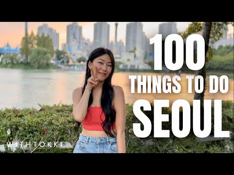TOP 100 Things to do in SEOUL | KOREA TRAVEL GUIDE
