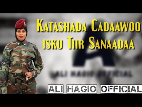 XAAWO DAGAN HEESTII KATASHADA CADAAWOO ISKU TIIRSANAADAA LYRICS 2020