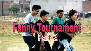 tournament part - 2  | morena ke faadu | funny video | mkf