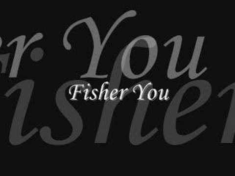 Fisher -You