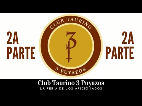 2/2 🐂 Club Taurino 3 puyazos – Presentación Feria 2023