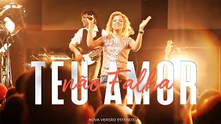 Teu Amor Não Falha - Versão Estendida (Ao Vivo) by Nivea Soares