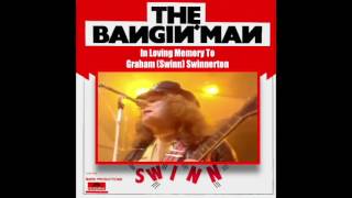 Slade The Bangin&#39; Man