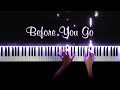 Lewis Capaldi - Before You Go | Piano Cover with Strings (with Lyrics & PIANO SHEET)