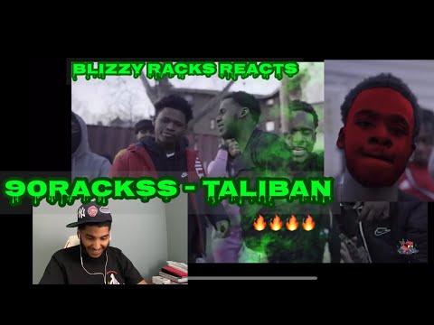 90RACKSS - TALIBAN Blizzy Racks REACTS
