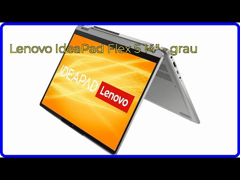 BEWERTUNG (2025): Lenovo IdeaPad Flex 5 14" - grau. WESENTLICHE Einzelheiten