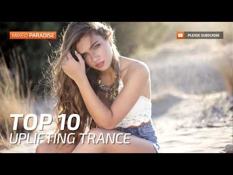 Paradise Trance ;) ♫ uplifting trance top 10 august 2017 (new trance mix)