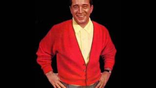 Perry Como - When I Need You