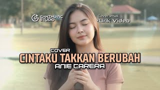 Download lagu (COVER) CINTAKU TAKKAN BERUBAH - ANIE CARERA | LIRIK VIDEO | GANZMUSIC mp3 Download lagu (COVER) CINTAKU TAKKAN BERUBAH - ANIE CARERA | LIRIK VIDEO | GANZMUSIC mp3
