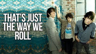 Jonas Brothers - That&#39;s Just The Way We Roll (Lyrics) HD