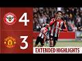 Brentford 4 3 Manchester United Extended Premier League Highlights
