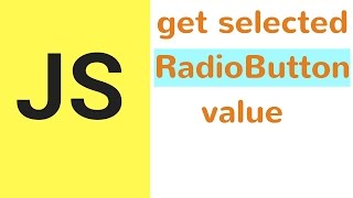 Javascript - How To Get Value Of Selected Radio Button In JS  [ with source code ]