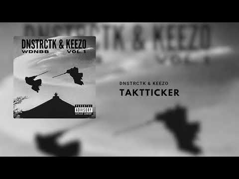DNSTRCTK & KEEZO - TAKTTICKER