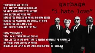 Garbage - I Hate Love (Lyrics) (Full Song)