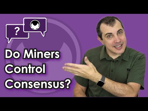 Bitcoin Q&A: Do Miners Control Consensus? - The 5 Consensus Communities Video