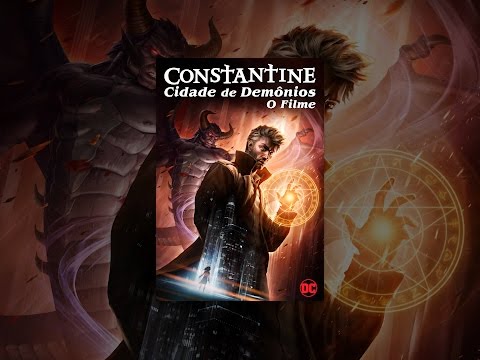 Constantine - Cidade dos Demônios ? O Filme (2018)