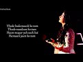 Thode Badmash Ho Tum Lyrics Shreya Ghoshal Hindi Love Song