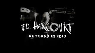 Ed Harcourt - Coming Soon