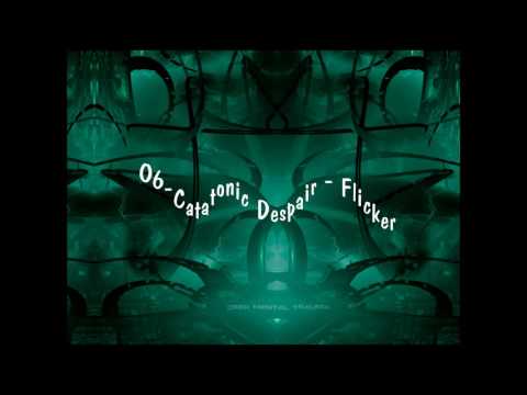 06-  Catatonic Despair - Flicker from Deep Mental Trauma: Part 1, the first gram by NABI-records