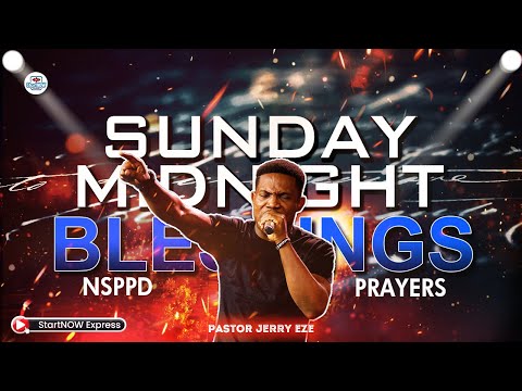SUNDAY MIDNIGHT BLESSINGS 16th June, 2024 | PASTOR JERRY EZE | NSPPD PRAYERS