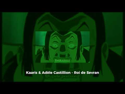 Kaaris & Adèle Castillion - Roi de Sevran (Speedsong)