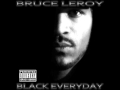Bruce Leroy - Looking Out My Window