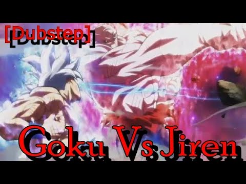 Mastered Ultra Instinct Goku Vs Jiren[Dubstep]