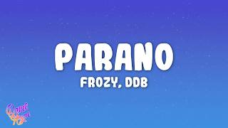 Download lagu Frozy - Parano feat. DDB mp3