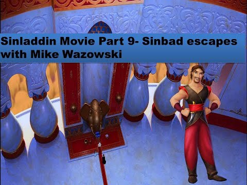 Sinladdin Movie Part 9-Sinbad escapes with Mike Wazowski