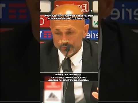 Journalist silences SPALLETTI on the TOTTI issue! #football #shorts