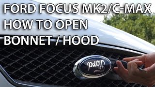 How to open the bonnet in Ford Focus MK2