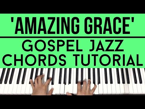Amazing Grace | Gospel Jazz Chords | Piano Tutorial