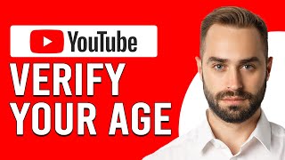 How To Verify Your Age On Youtube (How To Confirm Your Age On YouTube)