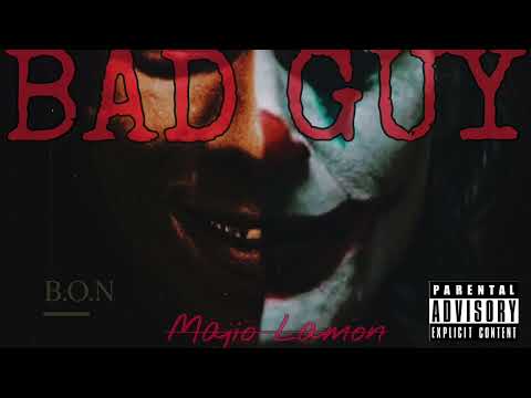 Majio Lamon - Bad Guy