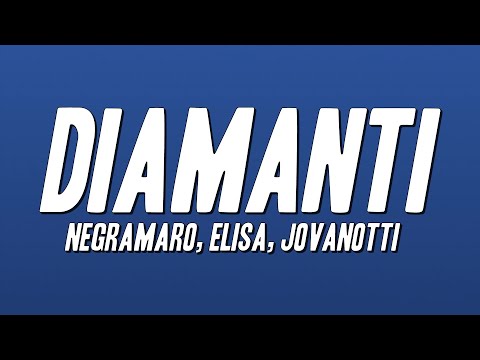 Negramaro, elisa, Jovanotti - Diamanti (Testo)