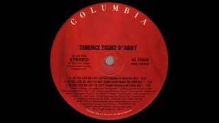 Terence Trent D&#39;Arby-Do You Love Me Like You Say? (Masters At Work Remix)