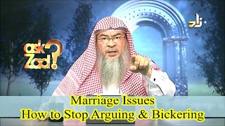 Marital issues: How should husband & wife stop arguing & bickering? - Assim al hakeem