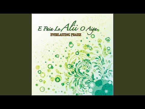 Vivi'i Mea Uma I Le Atua