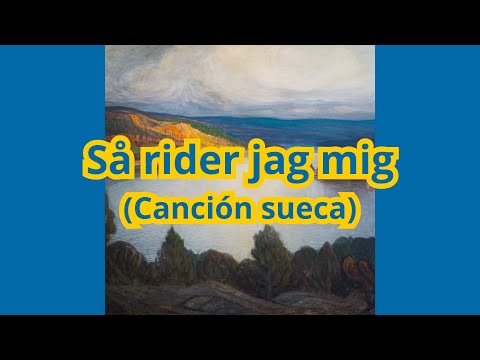 🇸🇪 Entonces cabalgo... (Så rider jag mig) - Letra Sueco y Español