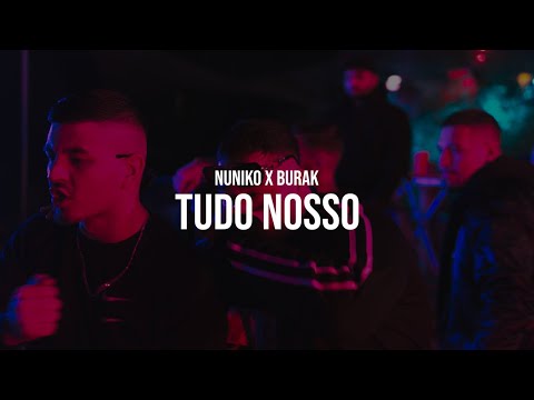 NUNIKO x BURAK - TUDO NOSSO