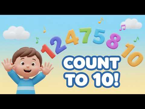 Let’s Count to 10  | Fun Counting Song for Kids (1–10 Learning)