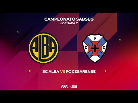 SC ALBA vs FC CESARENSE - JORNADA 7