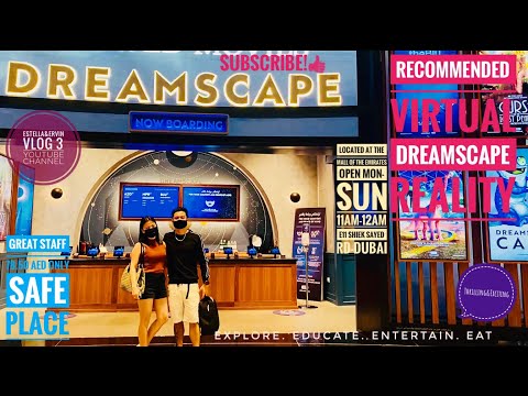 DREAMSCAPE ADVENTURE VR with English sub” Pasyalan sa Dubai” Tourist Guide, to ENTERTAIN.“ SIGAW PA”